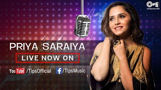Priya Saraiya Live Music Session with Tips Music