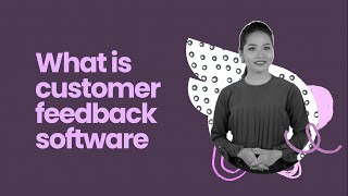 What is Customer Feedback Software? | SurveySparrow screenshot 4