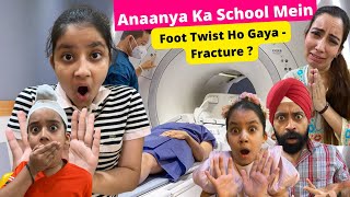 Anaanya Ka School Mein Foot Twist Ho Gaya - Fracture ? | RS 1313 VLOGS | Ramneek Singh 1313