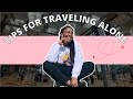 Tips for traveling alone✈️ *foreign Country/place*