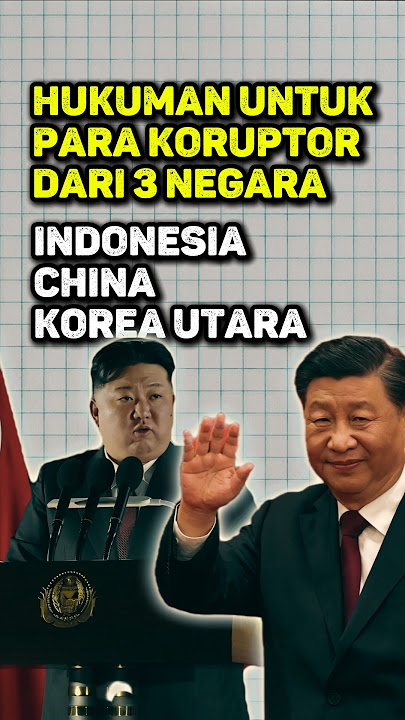 Punishment for Corruption in North Korea and China