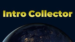 Introducing... Intro Collector