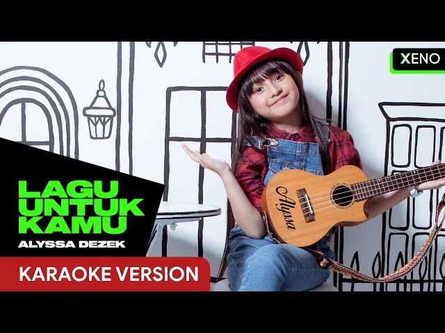 Alyssa Dezek - Lagu Untuk Kamu [Karaoke Version] class=