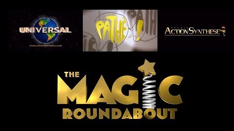 Universal Pictures/Pathé/Action Synthese Studio (The Magic Roundabout - Opening) (What If?)