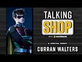 DC's Titans Curran Walters Talking Shop