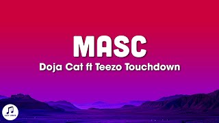 Doja Cat - MASC (Lyrics) ft. Teezo Touchdown