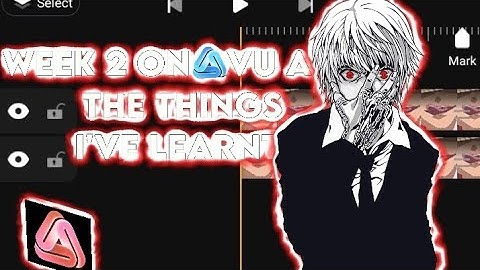 all the things I have learnt in avu editor in 2 weeks