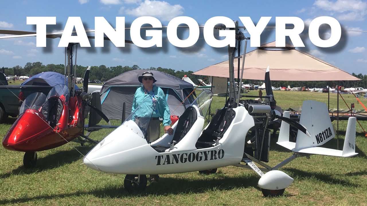 TANGO GYROPLANE EXPLAINED BY JON CARLETON AT SUN N FUN FLORIDA YouTube