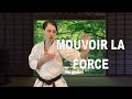 Quest ce que mouvoir la force   dojo naidokan