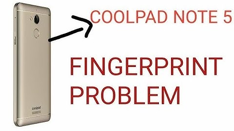 Coolpad note 5 fingerprint problem By I Am NAVEEN