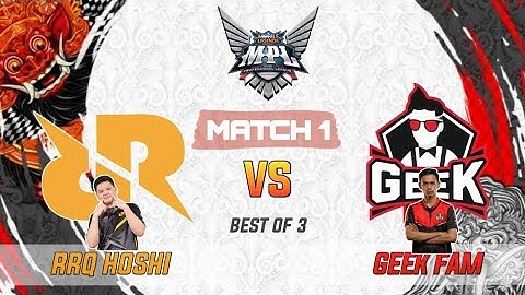 RRQ VS GEEK FAM GAME 1 | MPL ID SEASON 7 - RRQ VS GEEK MATCH 1