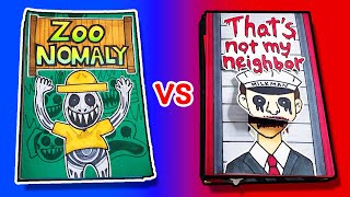 Zoonomaly🐣 vs That's not my neighbor😈 (Game Book Battle, Horror Game, Paper Play)