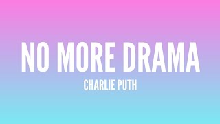 Charlie Puth - No More Drama (lyrics video)