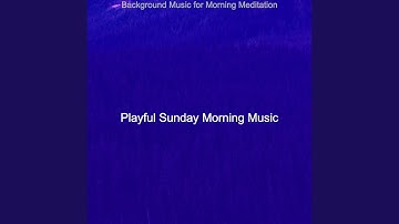 Pulsating Ambience for Sunday Mornings