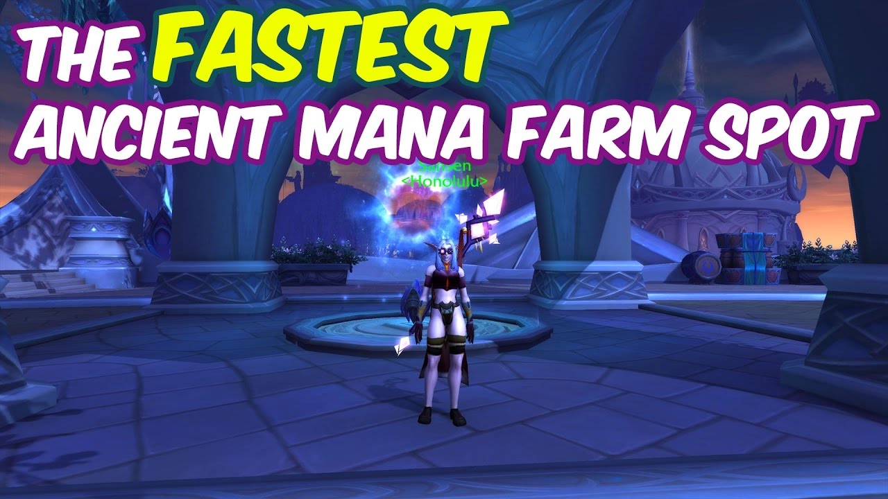 [WoW] Ancient Mana | The BEST & FASTEST farm spot in Suramar 