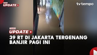 Download Lagu 39 RT di Jakarta Tergenang Banjir Pagi Ini MP3