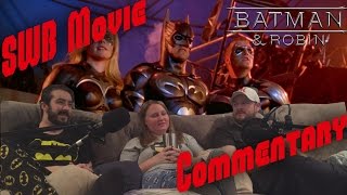 Batman & Robin (1997) Movie Commentary