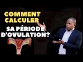 Comment calculer un cycle menstruel  tomber enceinte quand tu veux  dr tour