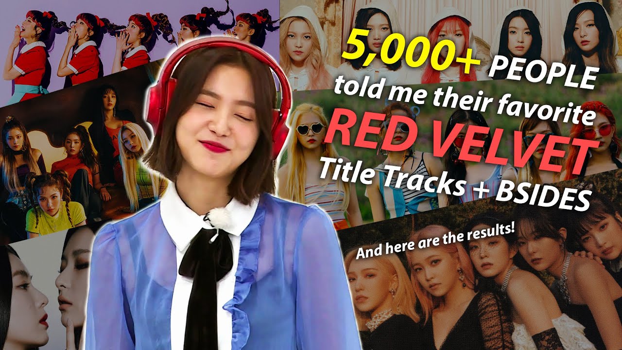 TOP RED VELVET Title Tracks & BSIDES | Poll Results (Feb 2021, 5,702 responses)