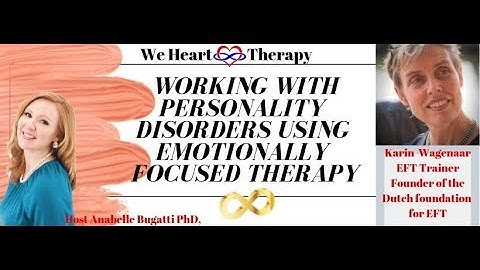 Working with Personality Disorders using EFT--Featuring EFT Trainer Karin Wagenaar