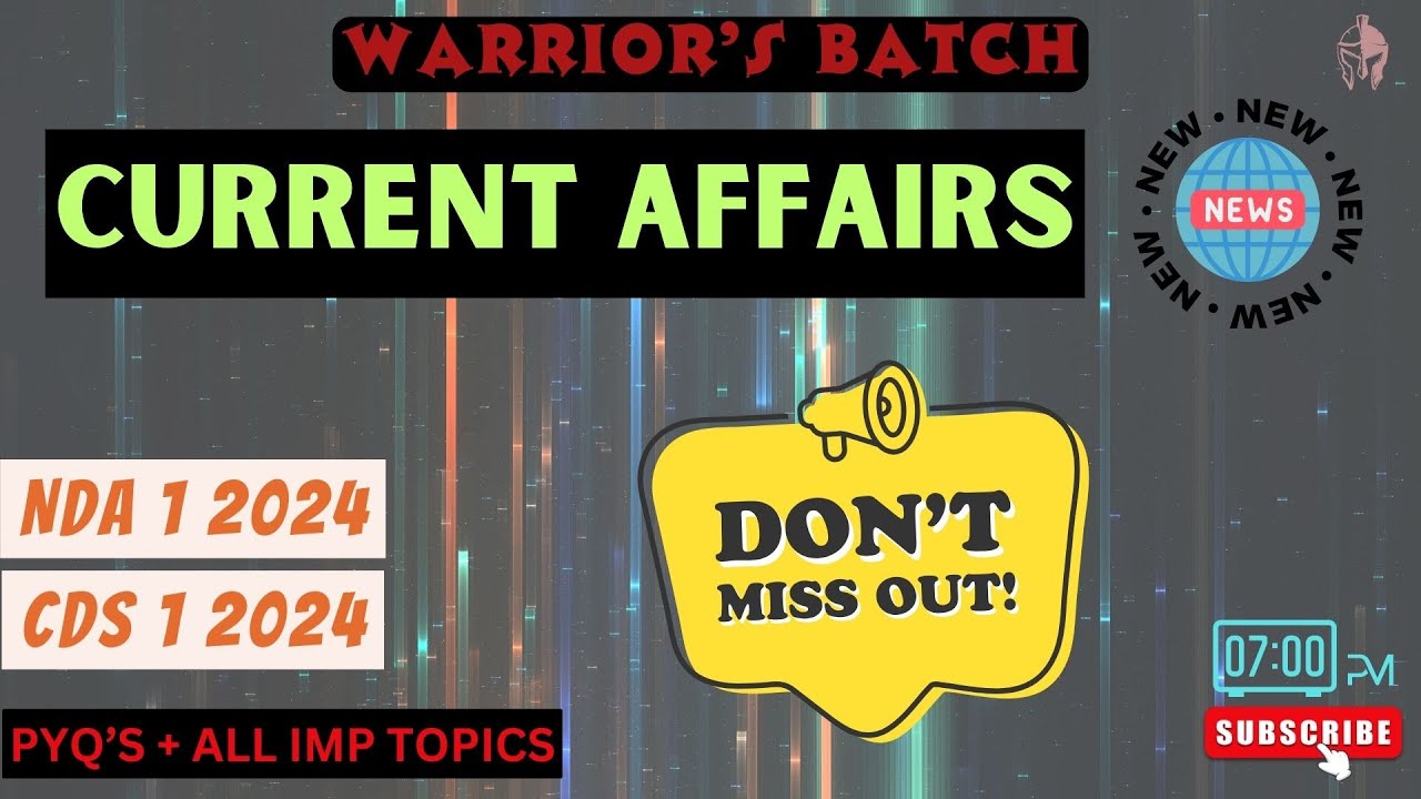MOST IMP CURRENT AFFAIRS FOR NDA & CDS | NDA 1 2024 | CDS 1 2024 ...