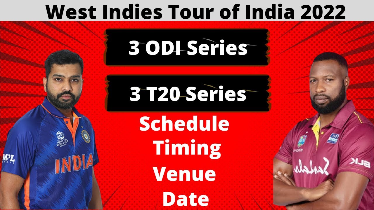 West Indies Tour of India 2022 | West indies vs india 2022 squad 3 ODI 2 T20 Series
