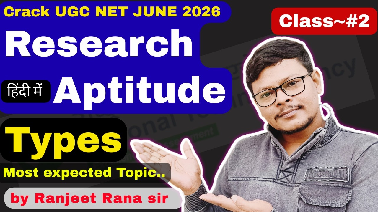 UGC NET June 2026 | Research Aptitude Types in Hindi | Class #2 | by Ranjeet Rana sir