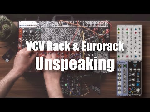 VCV Rack & Eurorack - Unspeaking