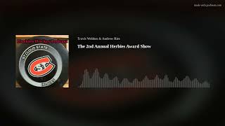 The 2nd Annual Herbies Award Show