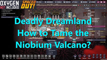 Deadly Dreamland ep 26 Tame the Niobium Volcano Take II