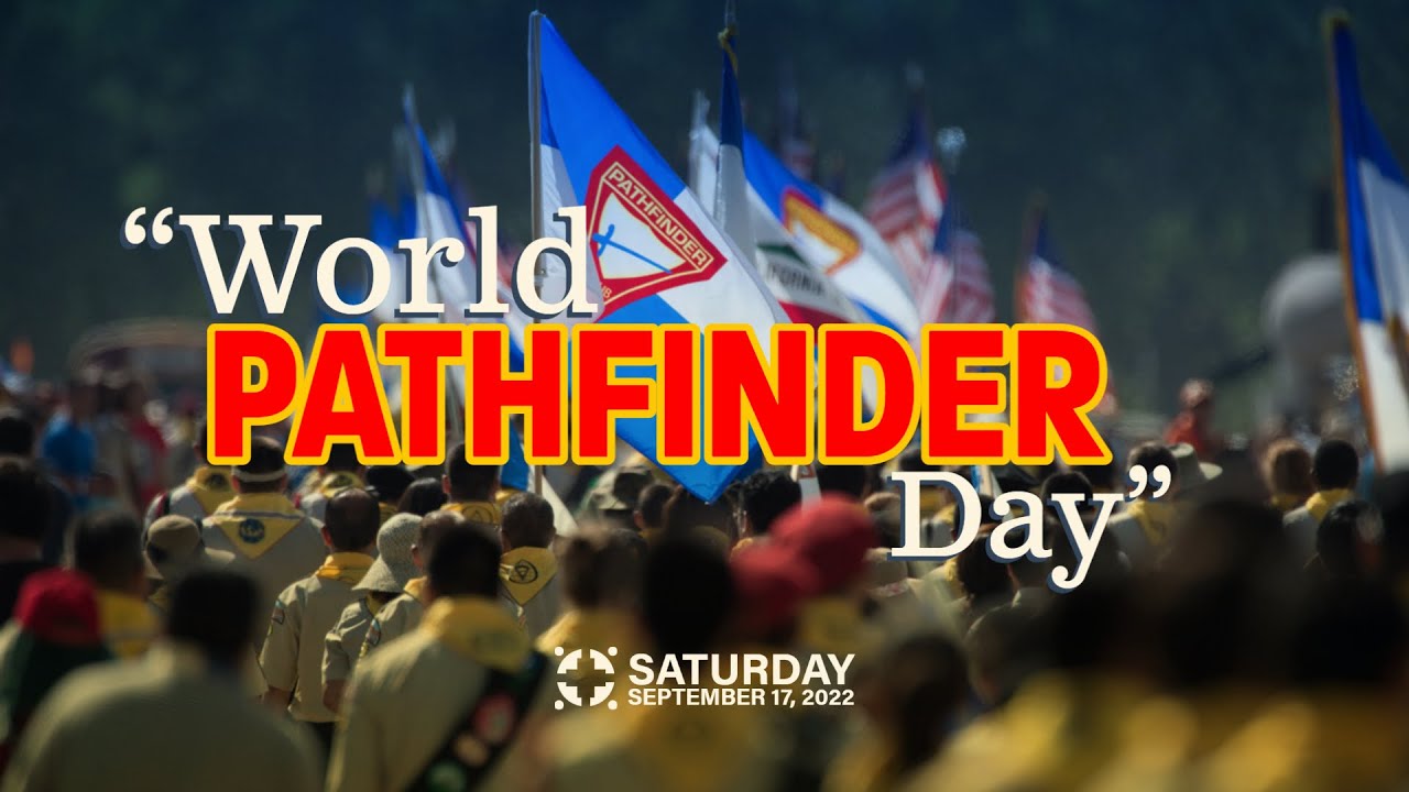 September 17, 2022 "World Pathfinder Day" YouTube