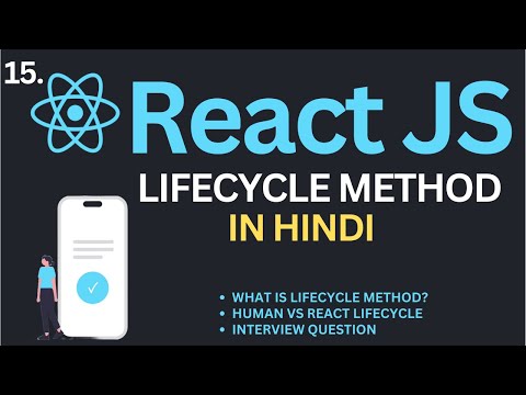 Lifecycle Method in ReactJs Tutorial #15 in Hindi | Complete React Course in Hindi