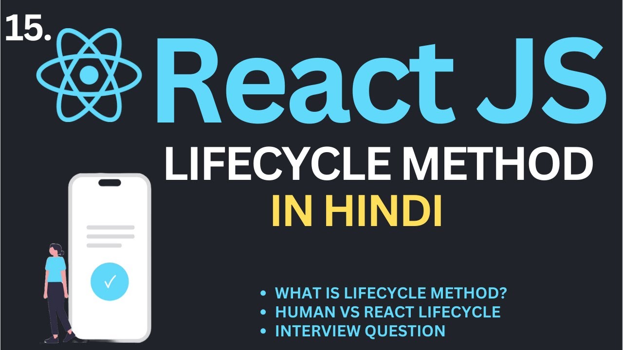Lifecycle Method in ReactJs Tutorial #15 in Hindi | Complete React ...
