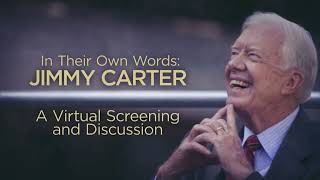 In Their Own Words: Jimmy Carter Screening & Discussion