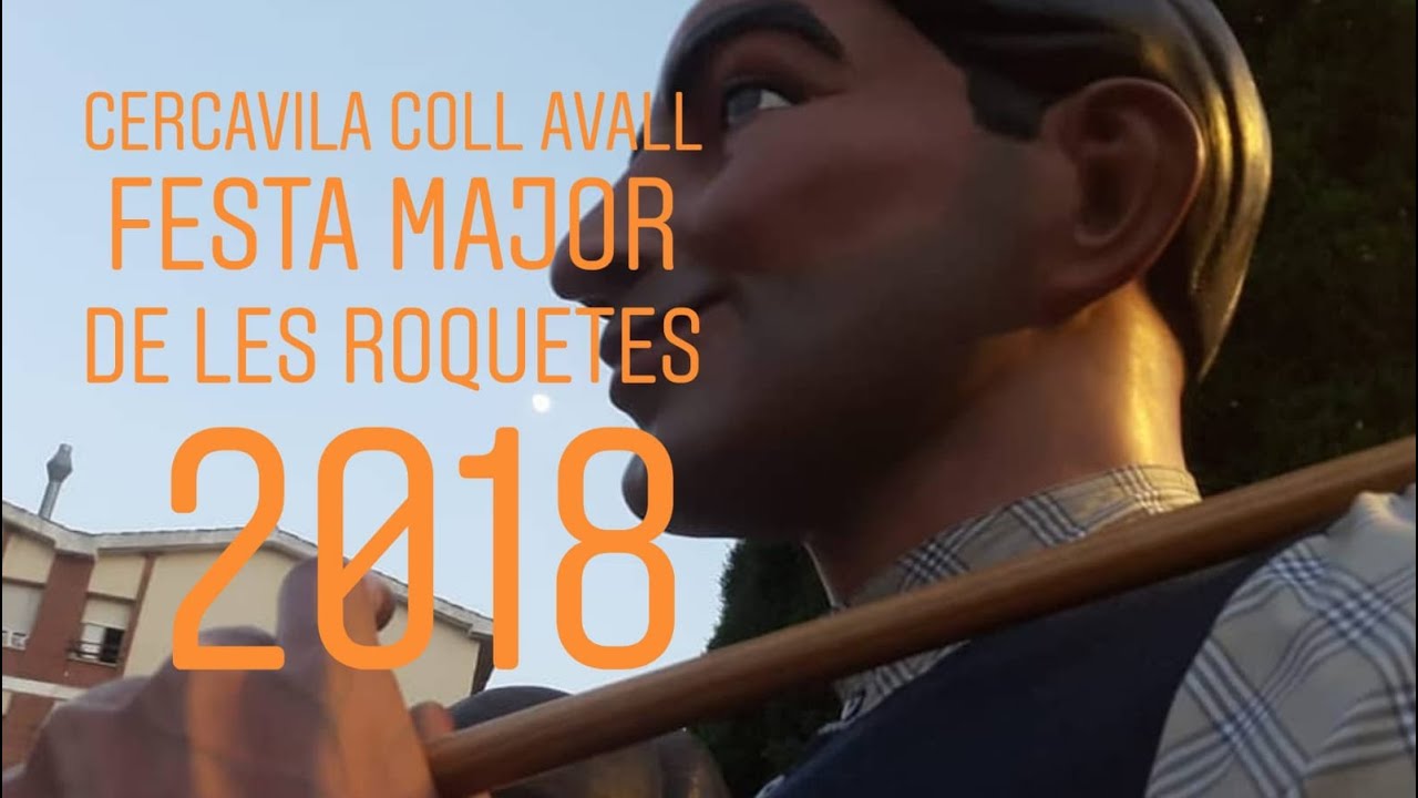 Cercavila coll avall festa major de les roquetes 2018
