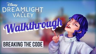 Breaking The Code! – Gameplay – Walkthrough – Disney Dreamlight Valley