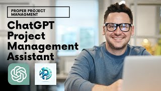 I Created A Project Management Assistant In ChatGPT