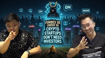 LLL #3: Forbes 30 Under 30 - Crypto Startups Don’t Need Investors