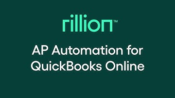 Accounts Payable Automation for QuickBooks Online with Rillion