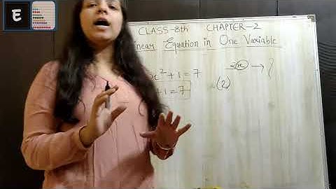 Class 8th, Maths, Chapter 2. Linear Equation in One Variable (Lecture 4)