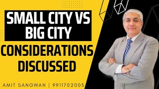 Chota Shehr Vs Bada Shehr | Small City Vs Big City