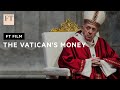 Can the Vatican reform its finances? | FT Film image