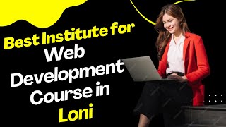 Best Institute for Web Development Course in Loni | Web Development Training screenshot 4