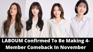 Laboum Confirmed To Be Making 4-Member Comeback In November