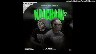 K One - Ndichani ft Blackafella (Prod. Fayah Bway)