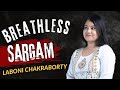 Breathless  shankar mahadevan  sargam version by laboni chakraborty
