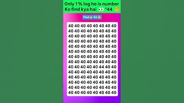 Find 44 😱🤔 join for more puzzle 🧩 #viral #brainteasers #numbers #shorts #trending #fypシ #quiz #new
