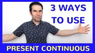Lesson 2: 3 Ways To Use Present Continuous
