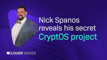 Nick Spanos reveals his secret CryptOS project on 10Clouds Voices