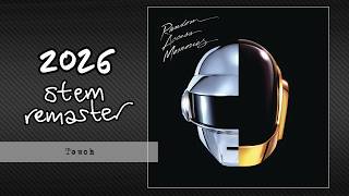DAFT PUNK - Touch [Stem Remaster]